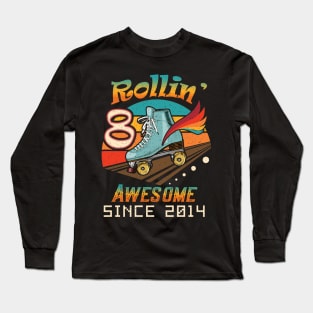 Rollin' into 8 Awesome 2014 Roller Skating 8th Birthday Long Sleeve T-Shirt